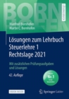 Image for Losungen Zum Lehrbuch Steuerlehre 1 Rechtslage 2021: Mit Zusatzlichen Prufungsaufgaben Und Losungen