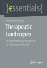 Image for Therapeutic Landscapes: An Interdisciplinary Perspective on Landscape and Health