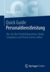 Image for Quick Guide Personaldienstleistung: Was Sie Uber Portfoliobausteine, Markt, Compliance Und Trends Wissen Sollten