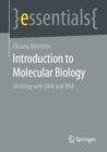 Image for Introduction to Molecular Biology : Working with DNA and RNA