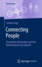 Image for Connecting People: Personliche Netzwerke Und Ihre Bedeutung Fur Die Zukunft