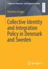 Image for Collective Identity and Integration Policy in Denmark and Sweden