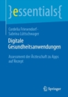 Image for Digitale Gesundheitsanwendungen: Assessment Der Arzteschaft Zu Apps Auf Rezept