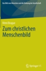 Image for Zum christlichen Menschenbild