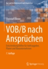 Image for VOB/B Nach Anspruchen: Entscheidungshilfen Fur Auftraggeber, Planer Und Bauunternehmen