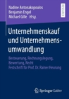 Image for Unternehmenskauf Und Unternehmensumwandlung: Besteuerung, Rechnungslegung, Bewertung, Recht - Festschrift Fur Prof. Dr. Rainer Heurung