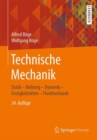 Image for Technische Mechanik : Statik – Reibung – Dynamik – Festigkeitslehre – Fluidmechanik