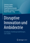 Image for Disruptive Innovation Und Ambidextrie: Grundlagen, Handlungsempfehlungen, Case Studies