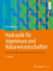 Image for Hydraulik Fur Ingenieure Und Naturwissenschaftler: Ein Kurs Mit Experimenten Und Open-Source Codes