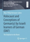 Image for Holocaust and Conceptions of German(y) by Israeli learners of German (DAF) : The Elephant in the Room