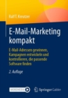 Image for E-Mail-Marketing Kompakt: E-Mail-Adressen Gewinnen, Kampagnen Entwickeln Und Kontrollieren, Die Passende Software Finden