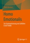 Image for Homo Emotionalis : Zur Systematisierung von Gefuhlen in der Politik