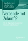 Image for Verbande Mit Zukunft?: Die Re-Organisation Industrieller Interessen in Deutschland