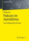 Image for Podcasts Im Journalismus: Eine Einfuhrung Fur Die Praxis