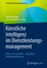 Image for Kunstliche Intelligenz Im Dienstleistungsmanagement: Band 2: Einsatzfelder - Akzeptanz - Kundeninteraktionen