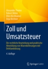 Image for Zoll Und Umsatzsteuer: Die Rechtliche Beurteilung Und Praktische Abwicklung Von Warenlieferungen Mit Drittlandsbezug