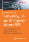 Image for Heavy-Duty-, On- und Off-Highway-Motoren 2020 : Verbrennungsmotoren und Hybridantriebe  15. Int. MTZ-Fachtagung Großmotoren