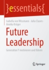 Image for Future Leadership: Generation Y Motivieren Und Fuhren