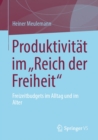 Image for Produktivitat Im Reich Der Freiheit&quot;: Freizeitbudgets Im Alltag Und Im Alter