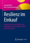 Image for Resilienz im Einkauf : Konzept und Praxisleitfaden zum Management unerwarteter Risiken in der Lieferkette