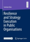 Image for Resilience and Strategy Execution in Public Organisations