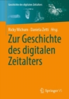 Image for Zur Geschichte Des Digitalen Zeitalters