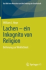 Image for Lachen - ein Inkognito von Religion