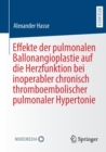 Image for Effekte der pulmonalen Ballonangioplastie auf die Herzfunktion bei inoperabler chronisch thromboembolischer pulmonaler Hypertonie