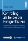 Image for Controlling Als Treiber Der Energieeffizienz: Integration Von Energiemanagement in Vorhandene Controllingstrukturen