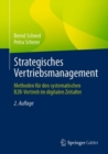 Image for Strategisches Vertriebsmanagement: Methoden Fur Den Systematischen B2B-Vertrieb Im Digitalen Zeitalter