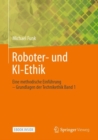 Image for Roboter- Und KI-Ethik: Eine Methodische Einfuhrung - Grundlagen Der Technikethik Band 1
