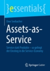 Image for Assets-as-Service : Service statt Produkte – so gelingt der Einstieg in die Service-Economy