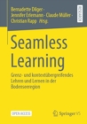 Image for Seamless Learning: Grenz- Und Kontextübergreifendes Lehren Und Lernen in Der Bodenseeregion