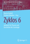 Image for Zyklos 6 : Jahrbuch fur Theorie und Geschichte der Soziologie