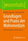 Image for Grundlagen Und Praxis Der Wohnmedizin: Mehr Gesundheit in Wohnraumen