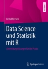 Image for Data Science und Statistik mit R : Anwendungslosungen fur die Praxis