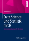 Image for Data Science Und Statistik Mit R: Anwendungslosungen Fur Die Praxis