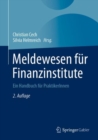 Image for Meldewesen fur Finanzinstitute: Ein Handbuch fur PraktikerInnen