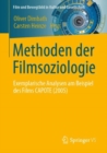 Image for Methoden Der Filmsoziologie: Exemplarische Analysen Am Beispiel Des Films CAPOTE (2005)