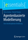 Image for Agentenbasierte Modellierung : Eine interdisziplinare Einfuhrung