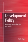 Image for Development Policy : An Introduction to Objectives and Results