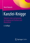 Image for Kanzlei-Knigge: Taktvoll, Sicher Und Gewandt Im Umgang Mit Partnern Und Mandanten