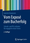 Image for Vom Expose Zum Bucherfolg: Schreib- Und PR-Leitfaden Fur Engagierte Autor*innen