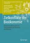 Image for Zielkonflikte der Biookonomie : Biobasiertes Wirtschaften im Spannungsfeld von Okonomie und Okologie