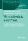 Image for Wirtschaftsschutz in der Praxis : Herausforderungen an die Sicherheit im Zeitalter von Digitalisierung und Krise