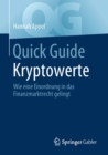 Image for Quick Guide Kryptowerte : Wie eine Einordnung in das Finanzmarktrecht gelingt