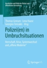 Image for Polizei(en) in Umbruchsituationen : Herrschaft, Krise, Systemwechsel und „offene Moderne“