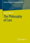 Image for The philosophy of care