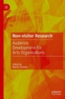 Image for Non-visitor research  : audience development for cultural institutions