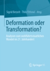 Image for Deformation Oder Transformation?: Analysen Zum Wohlfahrtsstaatlichen Wandel Im 21. Jahrhundert